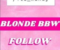🤍BLONDE BBW MANDY🤍 💦CUM SEE ME💦 - Image 3