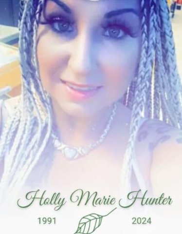 help to support funeral expenses for beloved provider Holly marie Hunter dob8/17/91 - 4/6/24 - 1