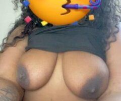 JUICEBOXXX ACTIVATED 💦🧃FREAKIEST BBW ON THE NORTH⭐FIVE⭐STAR⭐SERVICE👅💦INCALL ONLY - Image 5