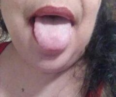 🔥# 1 Deep Throat/ HEAD & RIMMING 🔥SLOPPY⚡SWALLOW 💕OLDER BBW LaTiNA ;)- ... INCALL ONLY - Image 11