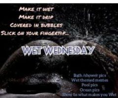 WET WEDNESDAY - OR - HUMP DAY - Image 3