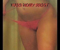 MISS HOLLY FROST. HOSTING IN DOWNEY - Image 11