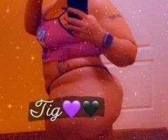 Montgomery escorts - TIG the BIGGEST💜Memorial Day $80hh $PCLS💃🏽TOP Only$50 & $100 Facials🖤🫶🏽Hot&Ready💦🥳