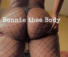 "BONNIE THEE BODY" IS MY NAME!! 🥇THICK+PRETTY $TALLION - Image 7