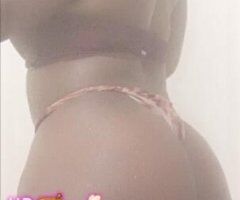 🍫 HOTTIE 🔥💯💞 WOW Outcall SPECIAL - Image 10