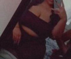 im up and ready!! let me be your little slut, incall outcall and cardates available. I DO TRAVEL!! - Image 2