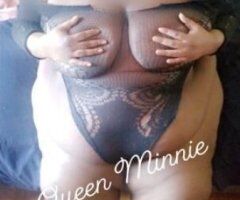 BBW QUEEN MINNIE HERE BY POPULAR DEMAND VIDEO CHAT AVAILABLE CONTENT VERIFICATION AVAILABLE - Image 3