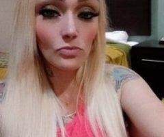 Fort Worth escorts - BACK IN FORT WORTH🫦 Hot👄 Blonde🫦 Wet 👄Pink 🫦Horny💋 Call if you want a night u won't forget!!!
