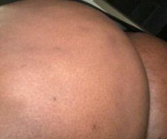 Prescott female escort - 🍫BIG BOOTY GODDESS💋BBW 🥰FETISH Specialist✅KINK master✅Scat training✅mommy AND son play✅best head giver around✅HJ milking Specials - 2X