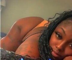 OUTCALLS ONLY SQUIRTER 💦 Open 24/7 SEXY CHOCOLATE BRACE FACE - Image 4