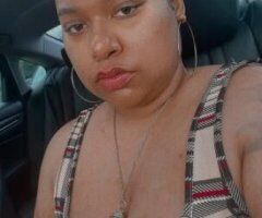 OUTCALL 💦💦💦😜I WANT SOME DICK DICK 🤤 COME LICK ON MY CLIT👅DIG IN MY PUSSY♀I SUCK DICK THE RIGHT WAY🤸🏽♀ 💦All i know is sloppy💦 🚨TRUCK HOOK UPS💥Available (BBW) NO DEPOSIT REQUIRED‼ 💯 - Image 6