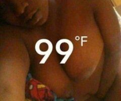 Inland Empire escorts - Big BOOTY🍑Big Titties Pretty ass Face👸And Pussy Dripping 💦 total package cum get you sum Pictures 100% 🔥😘video chat verification🤳 - 25