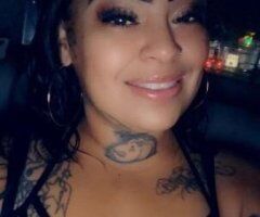 SEXY😍 THICK 🍑 LATINA 💦 INCALLS - Image 1