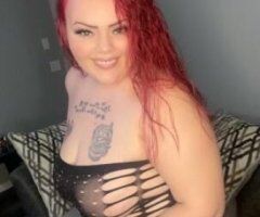 South Bend escorts - 🥰💦Thick Red Head 💦🥰 In/Out 2GIRL AVALIBLE