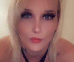 MAGIC MOUTH TIGHT GRIP... THICK BLONDE WITH BLUE EYES..GOOD REVIEWS INCALL/OUTCALL.. - Image 10