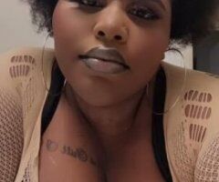 Columbia escorts - *Only outcalls* 👅Sexy BBW ready to make you cum👅fat wet pussy💦💦💦throat goat!! no rush
