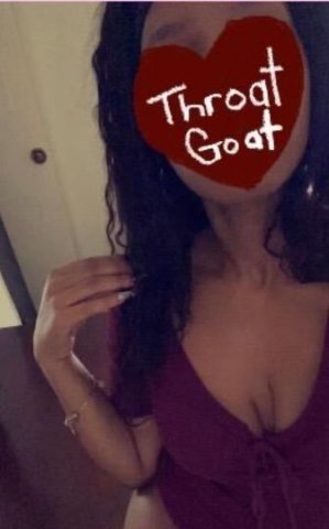 Ms. Throat Goat...I do what your gf CAN'T 😘 - 1