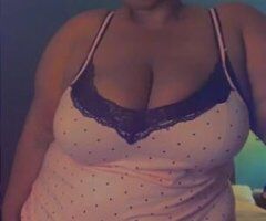 THICK BBW LOOKING TO PLEASE YOU IN EVERYWAY YOU WANT REAL SUPER SOAKER OVER HERE - Image 2