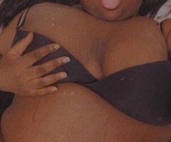 💋 BIG 💦wet 🍫 CHOCOLATE PUSSY😘 OUTCALLS & INCALLS available - Image 4