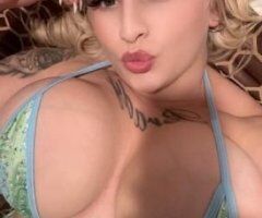 CUMMM PLAY WITH THIS PRETTY BLONDIE. Incall special 💙💙 - Image 3