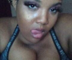 Augusta escorts - BBJ Specials! Lets smoke while you fuck my throat then ima cream and squirt on it🤤 Best Head you gone get hands down my regulars LOVE IT and so will you - 31