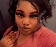 COME GET THAT NUT OFF WITH A NEW BBW 🤭😍 I EAT DICK SO CRAZYYYYYYY 😭😭🔥🔥🔥LAST NIGHT IN TOWN ✌🏾✌🏾 ITS WET,TIGHT AND CREAMY 🤭💦 - 31 - Image 2