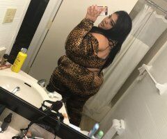 Southern West Virginia escorts - SEXY LATINA BBW ASS THICK TO PERFECTION !!! - 27