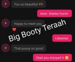 Big Booty Teraah 💓squirting madness 💦 text/call me "I'm ready" 📱 - 27 - Image 10