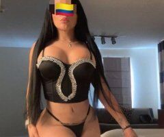 BEAUTIFUL COLOMBIAN. NEW IN THE AREA WILLING TO PLEASE YOU. INCALL - 26 - Image 3