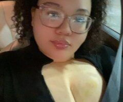 Killeen escorts - 100 QV INCALL💦 EXOTIC BBW 🍯 THROAT GOAT 👅 INCALL and OUTCALL - 24