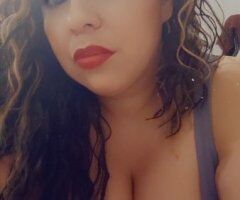 San Antonio escorts - *• $exy LATINA BBW •* •• 100% REAL •*• READY NOW !! •*• - 32