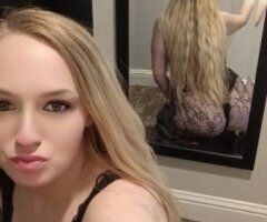 San Jose Thick Snow Bunny Blonde Escort — Wet, Juicy Bomb Pussy + Massage - Image 2