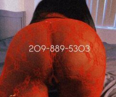 Stockton Out Calls Only — Creamy Wet Bombshell - Image 6