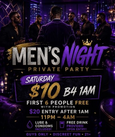 ALL MEN sex SATURDAY (10pm-4am) STOP WASTING UR TIME COME THRU SPREAD THE WORD - 1