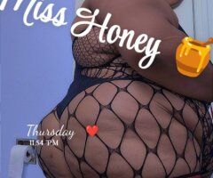 Owensboro KY SSBBW Miss Honey — Picture First, Sloppy Mouth & Wet Pussy - Image 3