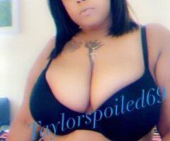 Wilmington escorts - Taylor Spoiled in Wilmington, DE — Sensual big-titty/big-booty sessions